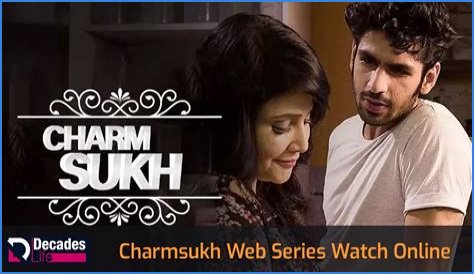 CharmSukh Web Series: A Captivating Journey Into Love, Relationships, and Self-Discovery